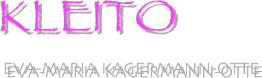     KLEITO
            Eva-Maria Kagermann-Otte